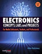 Electronics Concepts, Labs and Projects book cover
